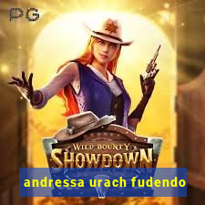 andressa urach fudendo